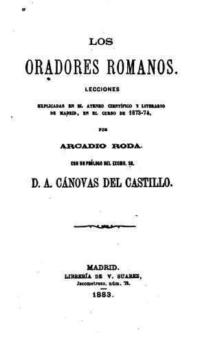 Los oradores romanos: Lecciones explicadas en el ateneno científico y ...