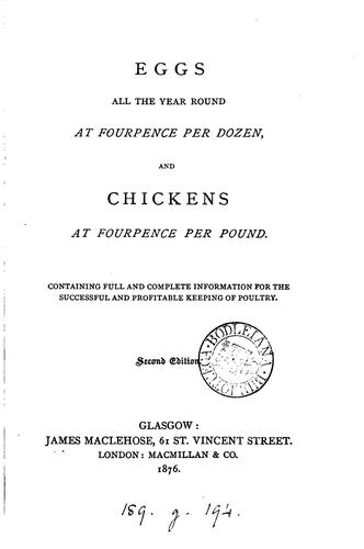 Eggs all the year round at fourpence per dozen and chickens at fourpence per pound