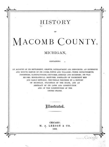 History of Macomb County, Michigan: Containing ... Biographical Sketches ...