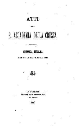 Atti della R. Accademia della Crusca