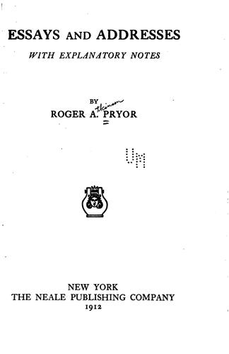 Essays and Addresses, with Explanatory Notes