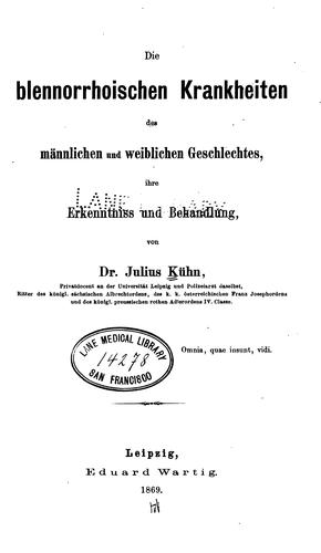 Die blennorrhoischen Krankheiten des männlichen und weiblichen Geschlechtes