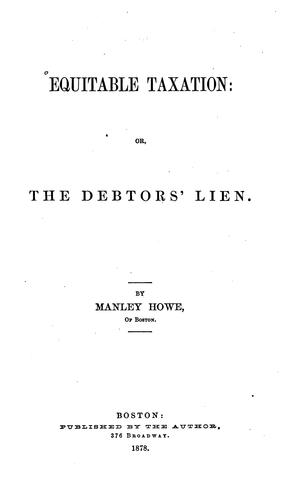 Equitable Taxation: Or, The Debtors' Lien