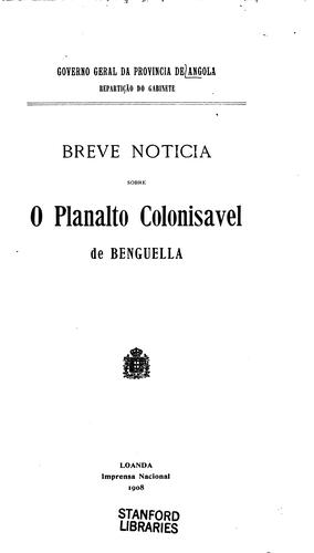 Breve noticia sobre o planalto colonisavel de Benguella
