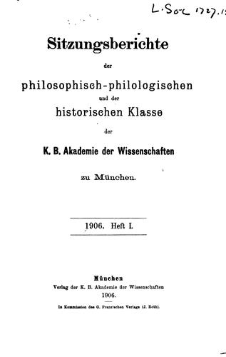 Sitzungsberichte der philosophisch-philologischen und historischen Classe der K.b. Akademie der ...