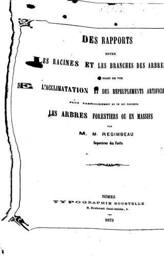 Des rapports entre les racines et les branches des arbres au point de vue de l'acclimatation et ...