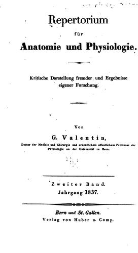 Repertorium für Anatomie und Physiologie: Kritische Darstellung fremder und Ergebnisse eigener ...