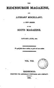 The Edinburgh magazine, and literary miscellany, a new series of The Scots ...