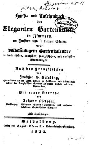 Hand- und Taschenbuch der eleganten Gartenkunst, in Zimmer, an Fenstern und in kleinen Garten ...