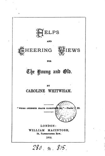 Helps and cheering views for the young and old