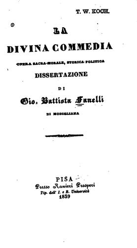 La Divina commedia: opera sacra-morale, storica-politica; dissertazione