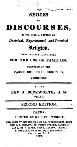 A series of discourses, containing a system of doctrinal, experimental and practical religion