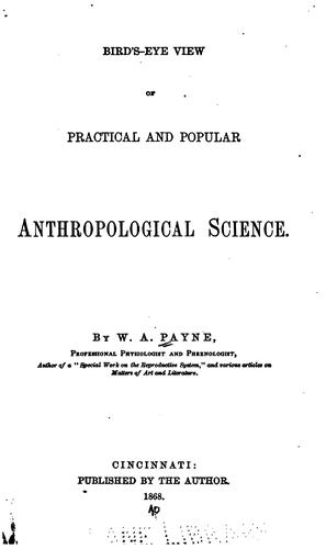 Bird's-eye view of practical and popular anthropological science ...