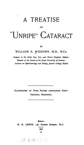 A Treatise on "unripe" Cataract