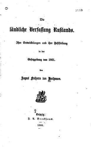 Die ländliche Verfassung Russlands: Ihre Entwickelungen und ihre ...