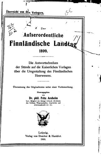 Der ausserordentliche finnländische Landtag 1899: Die Antwortschreiben der ...