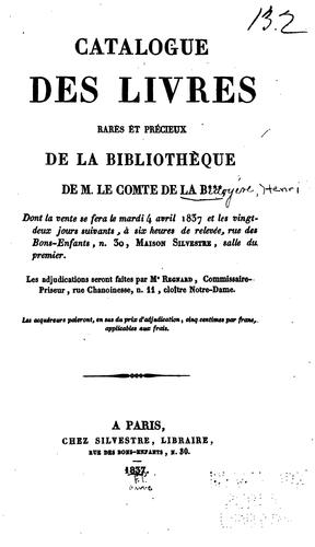 Catalogue des livres rares ét précieux de la bibliothèque de M. le comte de la B , dont la vente ...