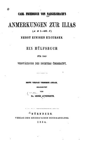 Anmerkungen zur Ilias(buch I, II, 1-483, III): Nebst einigen Excursen