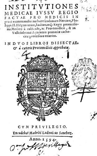 Institutiones medicae iussu regio factae pro medicis in praxi examinandis