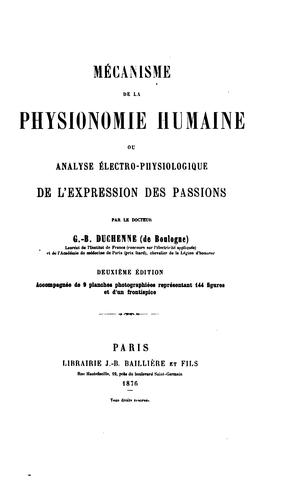 Mécanisme de la physionomie humaine; où, Analyse électro-physiologique de l'expression des passions