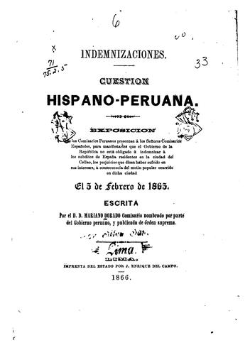 Indemnizaciones: Cuestión hispano-peruana: exposición que los comisarios ...