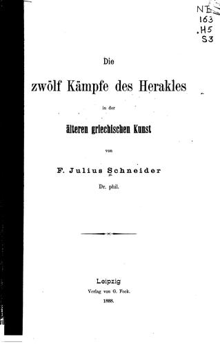 Die Zwolf Kampfe Des Herakles in Der Alteren Griechischen Kunst