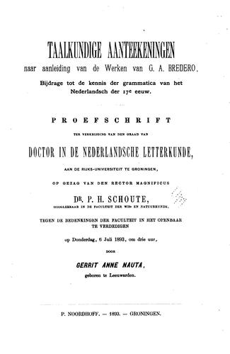 Taalkundige aanteekeningen naar aanleiding van de werken van G. A. Bredero: bijdrage tot de ...