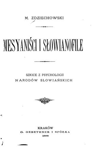 Mesyaniści i słowianofile: szkice z psychologii narodów słowiańskich