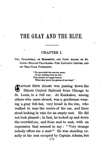The Gray and the Blue: A Story Founded on Incidents Connected with the War for the Union