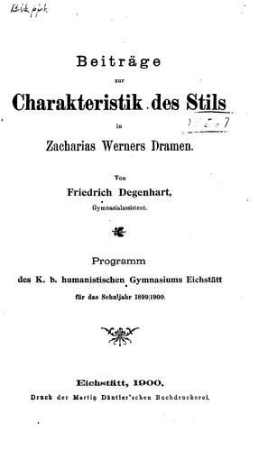 Beiträge zur Charakteristik des Stils in Zacharias Werners Dramen