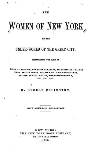 The Women of New York; Or, The Under-world of the Great City: Or, The Under-world of the Great ..