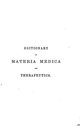 A dictionary of materia medica and therapeutics