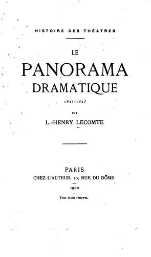 Histoire des théâtres: le Panorama Dramatique, 1821-1823