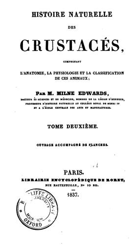 Histoire naturelle des crustacés, comprenant l'anatomie, la physiologie et la classification de ..