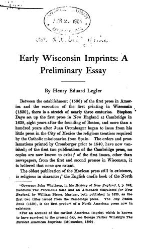 Early Wisconsin Imprints: A Preliminary Essay