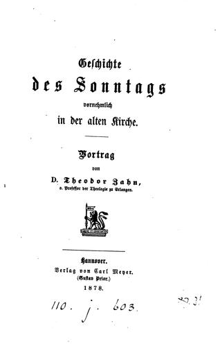Geschichte des Sonntags vornehmlich in der alten Kirche. Vortrag