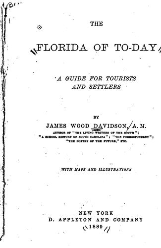 The Floria of To-day: A Guide for Tourists and Settlers