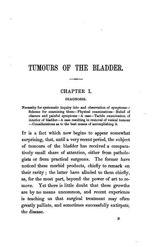 On Tumours of the Bladder: Their Nature, Symptoms, and Surgical Treatment : Preceded by a ..
