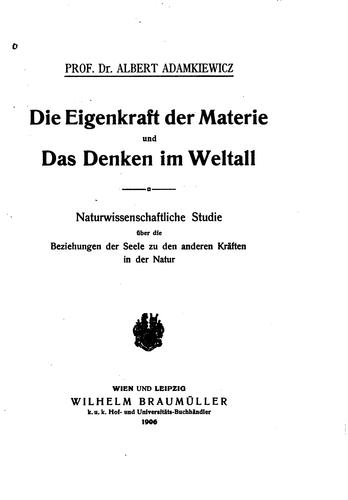 Die Eigenkraft der Materie und das Denken im Weltall: Naturwissenschaftliche ..