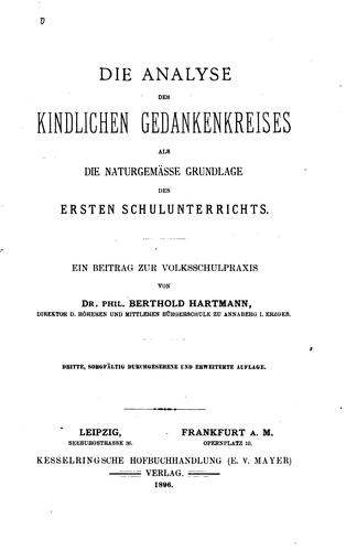 Die Analyse des kindlichen Gedankenkreises als die naturgemässe Grundlage des ersten ..