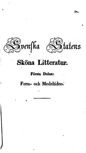 Sveriges sköna litteratur: en öfverblick vid akademiska föreläsningar
