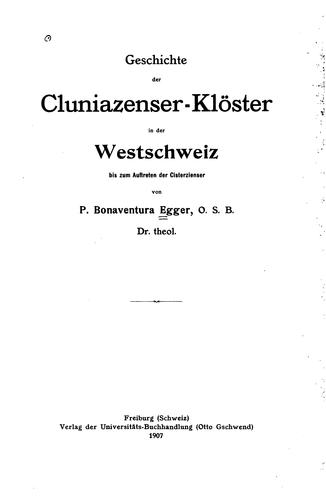 Geschichte der Cluniazenser-klöster in der Westschweiz bis zum Auftreten der Cisterzienser
