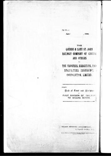 The Quebec & Lake St. John Railway Company of Canada and others to the trustees, executors, and Securities Insurance Corporation, Limited