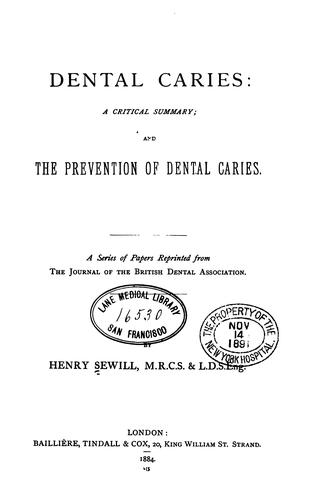 Dental Caries, a Critical Summary