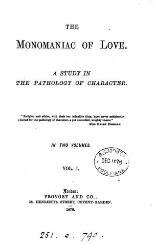The monomaniac of love