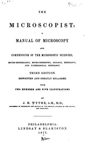 The Microscopist: Or, A Complete Manual on the Use of the Microscope ..
