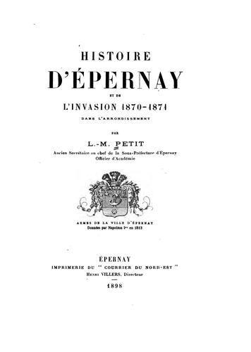 Histoire d'Epernay et l'invasion 1870-1871 dans l'arrondissement