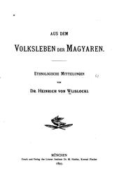 Aus dem Volksleben der Magyaren: Ethnologische Mitteilungen