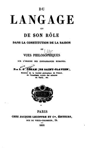 Du langage et de son rôle dans la constitution de la raison: ou, Vues philosophiques sur l ..