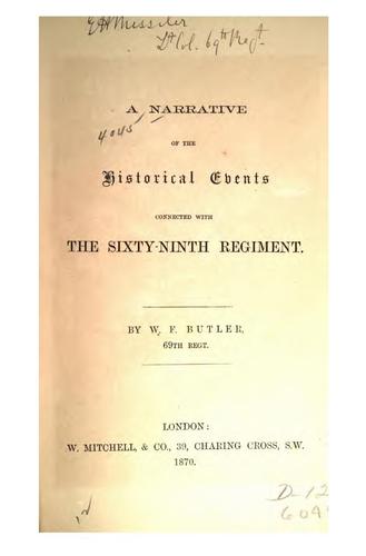 A Narrative of the Historical Events, Connected with the Sixty-ninth Regiment